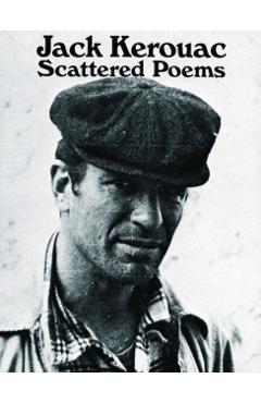 Scattered Poems - Jack Kerouac