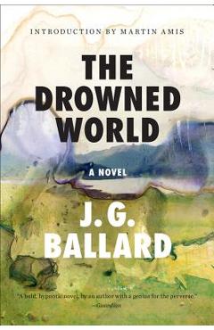 The Drowned World - J. G. Ballard