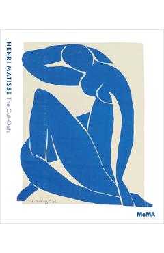 Henri Matisse: The Cut-Outs - Henri Matisse