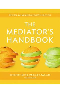 The Mediator\'s Handbook - Jennifer E. Beer
