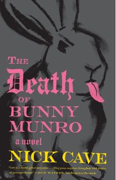The Death of Bunny Munro - Nick Cave