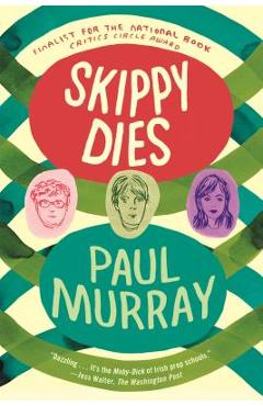 Skippy Dies - Paul Murray