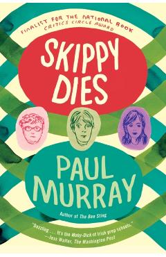 Skippy Dies - Paul Murray