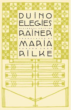 Duino Elegies: A Bilingual Edition - Rainer Maria Rilke