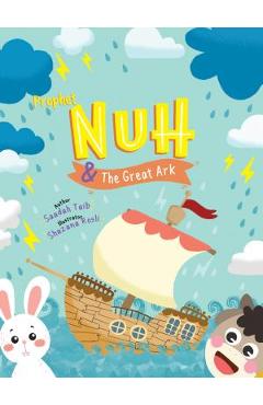 Prophet Nuh and the Great Ark - Saadah Taib