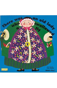 There Was an Old Lady Who Swallowed a Fly - Pam Adams