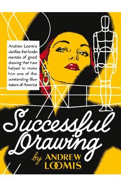 Successful Drawing - Andrew Loomis