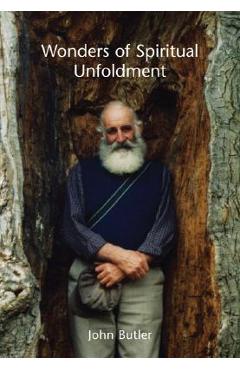 Wonders of Spiritual Unfoldment - John Butler