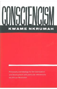 Consciencism - Kwame Nkrumah