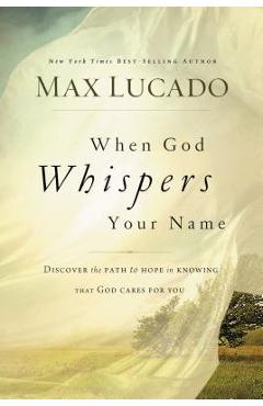 When God Whispers Your Name - Max Lucado