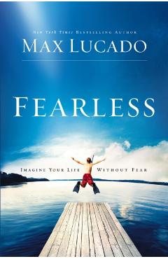 Fearless - Max Lucado