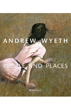 Andrew Wyeth: People and Places - Thomas Padon