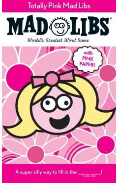 Totally Pink Mad Libs - Roger Price