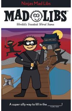 Ninjas Mad Libs - Roger Price