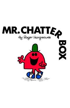 Mr. Chatterbox - Roger Hargreaves