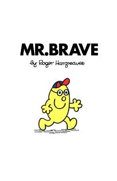 Mr. Brave - Roger Hargreaves