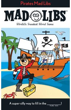 Pirates Mad Libs - Roger Price