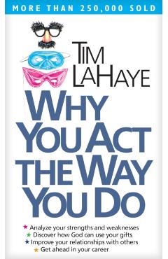Why You Act the Way You Do - Tim Lahaye