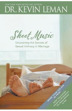 Sheet Music: Uncovering the Secrets of Sexual Intimacy in Marriage - Kevin Leman