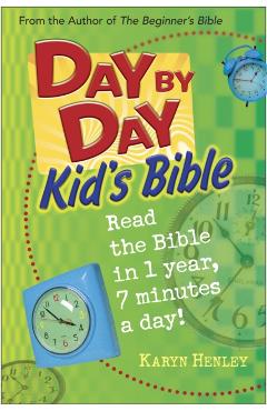Day by Day Kid's Bible - Karyn Henley