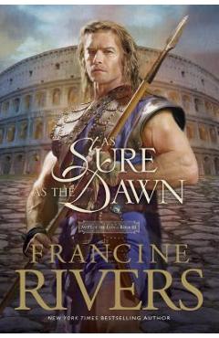 As Sure as the Dawn - Francine Rivers