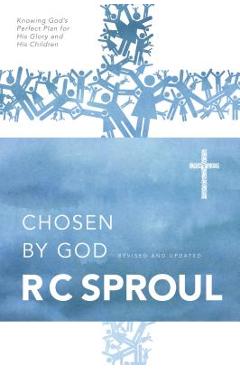 Chosen by God - R. C. Sproul