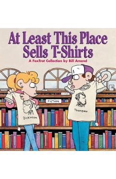 At Least This Place Sells T-Shirts - Bill Amend