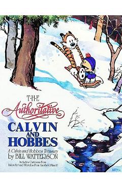 The Authoritative Calvin and Hobbes - Bill Watterson