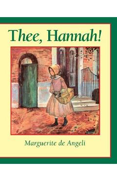Thee Hannah - Marguerite De Angeli