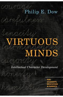 Virtuous Minds: Intellectual Character Development - Philip E. Dow - Imagine 1