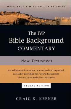 The IVP Bible Background Commentary: New Testament - Craig S. Keener