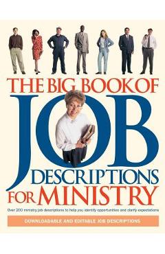 The Big Book of Job Descriptions for Ministry: Identifying Opportunities and Clarifying Expectations for Ministry [With CDROM] - Larry Gilbert