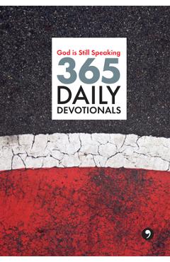 God Is Still Speaking: 365 Daily Devotionals - Christina Villa
