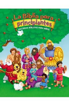 La Biblia Para Principiantes: Historias B�blicas Para Ni�os - Kelly Pulley