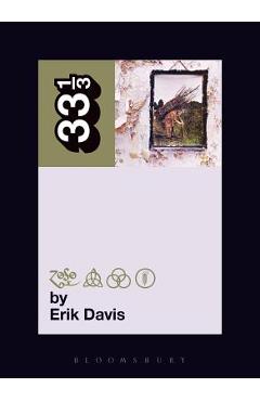 Led Zeppelin\'s Led Zeppelin IV - Erik Davis