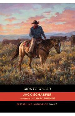 Monte Walsh - Jack Schaefer