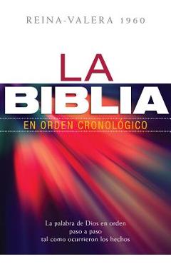 La Biblia en Orden Cronologico-Rvr 1960 - Editorial Portavoz