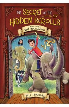 The Secret of the Hidden Scrolls: The Beginning, Book 1 - M. J. Thomas