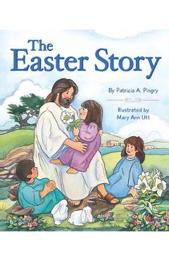 Easter Story - Patricia Pingry