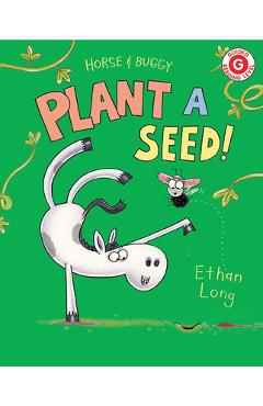 Horse & Buggy Plant a Seed! - Ethan Long