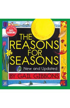 The Reasons for Seasons - Gail Gibbons