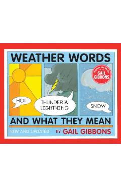 Weather Words and What They Mean - Gail Gibbons