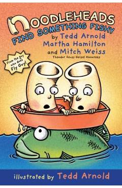 Noodleheads find something fishy - tedd arnold