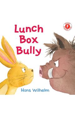 Lunch Box Bully - Hans Wilhelm
