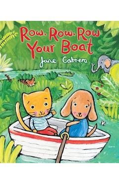 Row, Row, Row Your Boat - Jane Cabrera