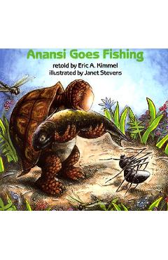 Anansi Goes Fishing - Eric A. Kimmel
