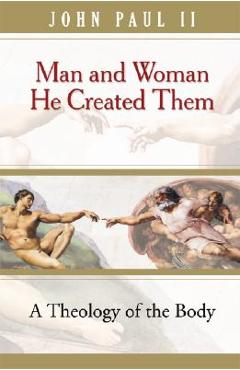 Man & Woman He Created Them (Tob) - John Paul Ii