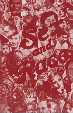 Sex and Race, Volume 1: Negro-Caucasian Mixing in All Ages and All Lands -- The Old World - J. A. Rogers
