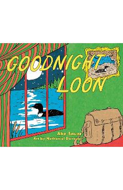 Goodnight Loon - Abe Sauer