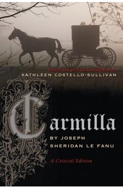 Carmilla: A Critical Edition - Joseph Le Fanu